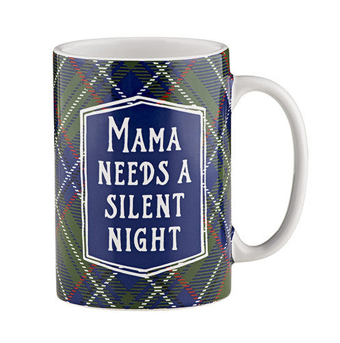 Mama Needs a Silent Night Single Mug